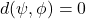 d(\psi,\phi)=0