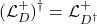 \begin{equation*} (\mathcal{L}^{+}_{D})^{\dagger}=\mathcal{L}^{+}_{D^{\dagger}} \end{equation*}