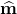 \widehat{\mathbf{m}}