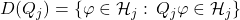 D(Q_j)=\left\{\varphi\in\mathcal{H}_j:\, Q_j\varphi\in\mathcal{H}_j\right\}