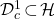 \mathcal{D}_c^{1}\!\subset\!\mathcal{H}