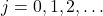 j=0,1,2,\dots