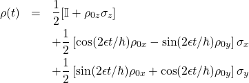 \begin{eqnarray*} \rho(t)&=& \frac{1}{2} [\mathbb{I} + \rho_{0z}\sigma_z] \nonumber \\ && + \frac{1}{2} \left[\cos(2\epsilon t/\hbar) \rho_{0x} - \sin(2\epsilon t/\hbar)\rho_{0y}\right]\sigma_x\nonumber \\ && +\frac{1}{2} \left[\sin(2\epsilon t/\hbar) \rho_{0x} + \cos(2\epsilon t/\hbar)\rho_{0y}\right]\sigma_y \end{eqnarray*}