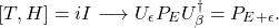 \begin{equation*} [T,H]=i I \longrightarrow U_{\epsilon}P_E U_{\beta}^{\dagger}=P_{E+\epsilon}. \end{equation*}