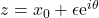 z=x_0+ \epsilon \mathrm{e}^{i\theta}