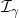 \mathcal{I}_{\gamma}