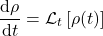 \begin{equation*} \frac{\mbox{d}\rho}{\mbox{d}t}=\mathcal{L}_t\left[\rho(t)\right] \end{equation*}