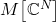 M\!\left[\mathbb{C}^N\right]