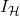 I_{\mathcal{H}}