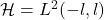 \mathcal{H}=L^2(-l,l)