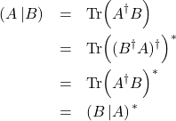 \begin{eqnarray*} \left(A\left|B\right)\right. &=& \mbox{Tr}\!\left(A^{\dagger}B\right)\\ &=&\mbox{Tr}\!\left((B^{\dagger} A)^{\dagger}\right)^*\\ &=&\mbox{Tr}\!\left(A^{\dagger}B\right)^*\\ &=&\left(B\left|A\right)\right.^* \end{eqnarray*}