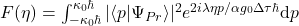 F(\eta)=\int_{-\kappa_0\hbar}^{\kappa_0 \hbar} |\langle p|\Psi_{Pr}\rangle|^2 e^{2 i \lambda \eta p/\alpha g_0 \Delta\tau\hbar}\mbox{d}p