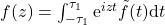 f(z)=\int_{-\tau_1}^{\tau_1} \mbox{e}^{i z t}\tilde{f}(t)\mbox{d}t