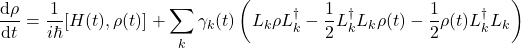 \begin{equation*} \frac{\mbox{d}\rho}{\mbox{d}t}=\frac{1}{i\hbar} [H(t),\rho(t)] + \sum_k \gamma_k(t) \left(L_k\rho L_k^{\dagger} - \frac{1}{2} L_k^{\dagger}L_k \rho(t) - \frac{1}{2} \rho(t)L_k^{\dagger} L_k\right) \end{equation*}