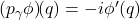 (p_{\gamma}\phi)\!(q)=-i \phi'(q)