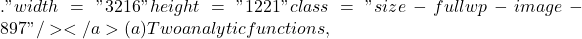 ." width="3216" height="1221" class="size-full wp-image-897" /></a> (a) Two analytic functions,